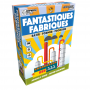 Fantastiques fabriques !