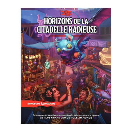 Dungeons & Dragons : Horizons de la citadelle radieuse