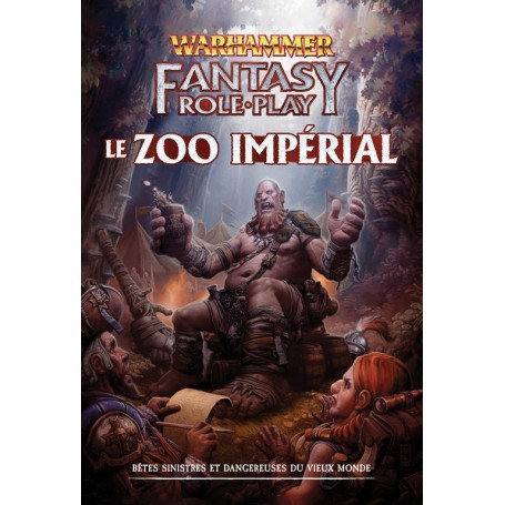 Warhammer Fantasy : Le zoo impérial