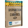 Dossiers criminels : Disparition aux Caraïbes
