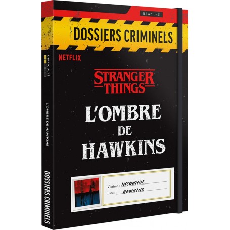 Dossiers criminels : Stranger things L'ombre de Hawkins